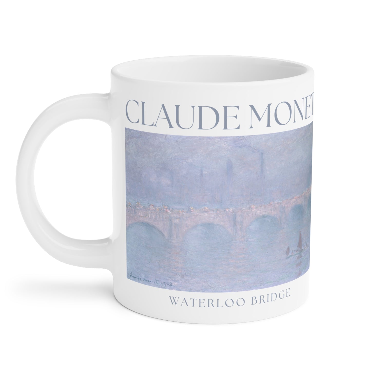 Claude Monet: "Waterloo Bridge" Ceramic Mug (11oz\15oz\20oz)