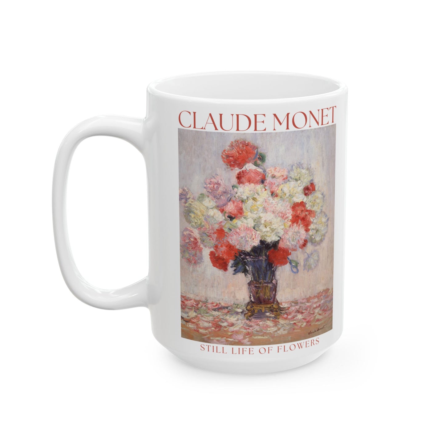 Claude Monet | Still Life of Flowers Ceramic Mug (15oz)