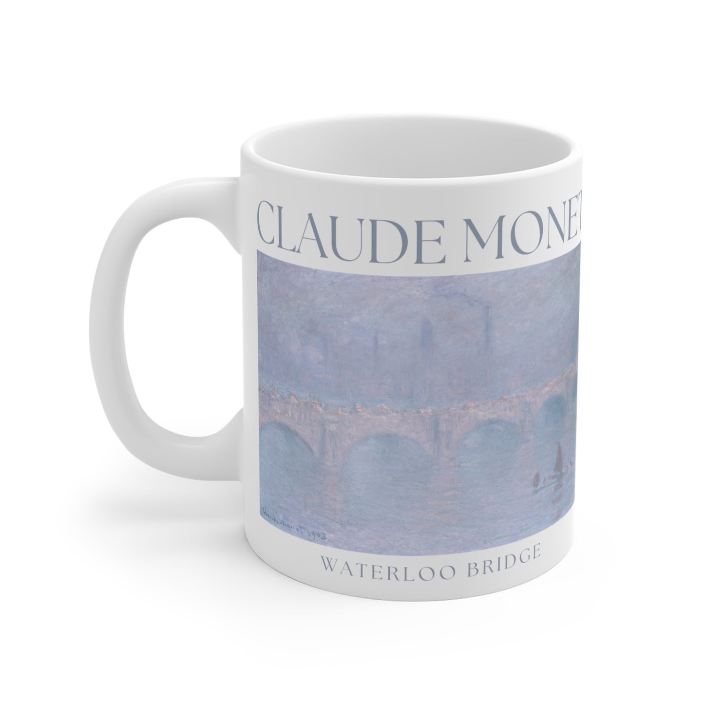 Claude Monet: "Waterloo Bridge" Ceramic Mug (11oz\15oz\20oz)