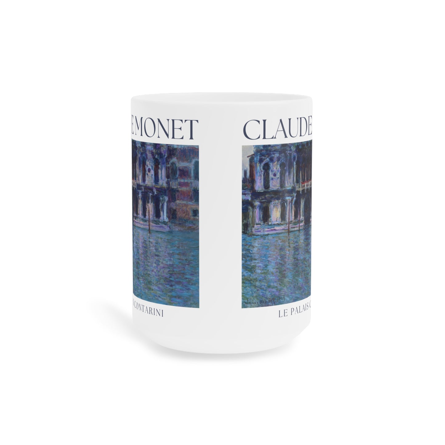 Claude Monet: "Le Palais Contarini" Ceramic Mug (11oz\15oz\20oz)